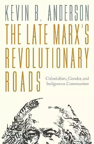 The Late Marx’s Revolutionary Roads cover