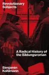 Revolutionary Subjects cover