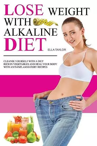 Lose Weight With Alkaline Diet cover