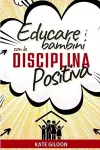 Educare i bambini con la disciplina positiva cover