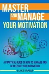 Master and Manage Your Motivation cover