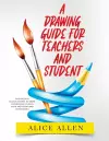 A Drawing Guide for Teachers and Students 2022 cover