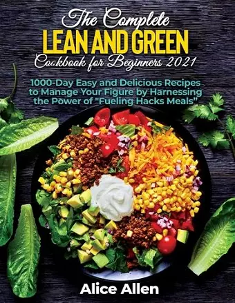 The Complete Lean and Green Cookbook for Beginners cover