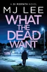 What the Dead Want cover