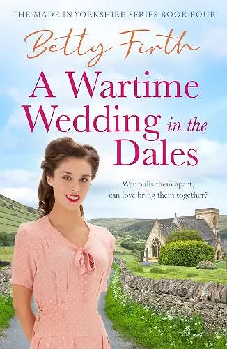 A Wartime Wedding in the Dales cover