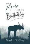 The Moose And The Butterfly cover