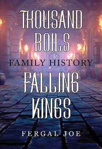 Thousand Boils Family History Falling Kings cover