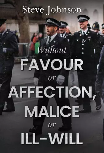 Without Favour or Affection, Malice or Ill-Will cover