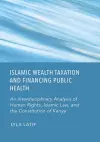 Islamic Wealth Taxation and Financing Public Health cover