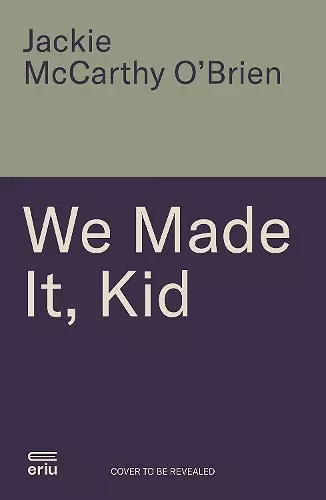 We Made It, Kid cover