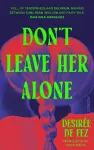 Don't Leave Her Alone cover