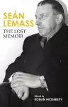 Seán Lemass: The Lost Memoir cover