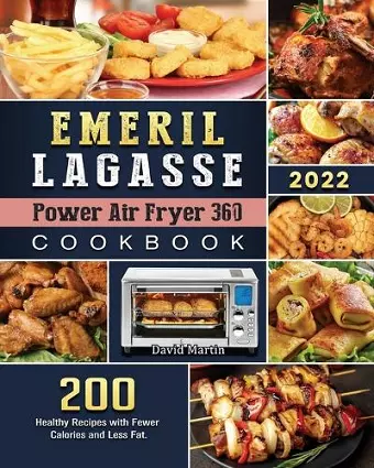 Emeril Lagasse Power Air Fryer 360 Cookbook cover