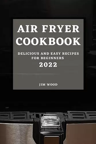 Air Fryer Cookbook 2022 cover