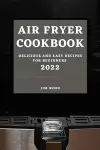 Air Fryer Cookbook 2022 cover