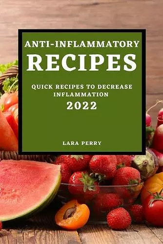 Anti-Inflammatory Recipes 2022 cover