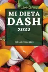 Mi Dieta Dash 2022 cover