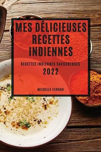 Mes Délicieuses Recettes Indiennes 2022 cover