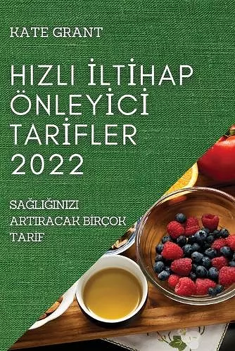 Hizli İltİhap Önleyİcİ Tarİfler 2022 cover