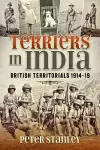 Terriers in India: British Territorials 1914-19 cover