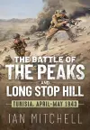 Battle of the Peaks and Long Stop Hill: Tunisia, April-May 1943 cover