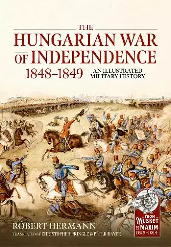 The Hungarian War of Independence 1848-1849 cover