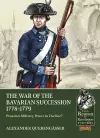 The Bavarian War of Succession, 1778-79 cover