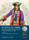 Science of Arms: The Art of War in the Century of the Soldier 1672 - 1699 cover