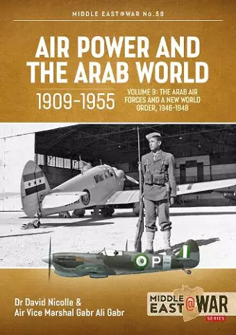 Air Power and the Arab World 1909-1955, Volume 9 cover