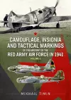 Camouflage, Insignia and Tactical Markings of the Aircraft of the Red Army Air Force in 1941 cover