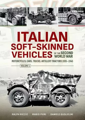 Italian Soft-Skinned Vehicles of the Second World War Volume 1 cover