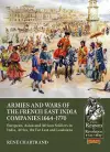 Armies and Wars of the French East India Companies 1664-1770 cover