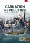 Carnation Revolution Volume 1: The Road to the Coup That Changed Portugal, 1974 cover