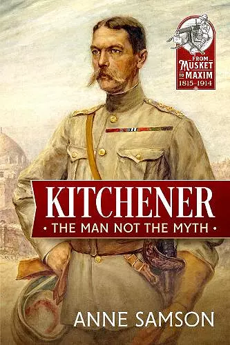 Kitchener: The Man Not the Myth cover