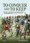 To Conquer And to Keep - Suchet and the War for Eastern Spain, 1809-1814 cover