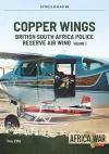 Copper Wings: British South Africa Police Reserve Air Wing cover