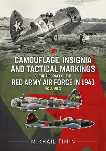 Camouflage, Insignia and Tactical Markings of the Aircraft of the Red Army Air Force in 1941 cover