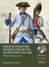 French Infantry During the Seven Years War 1756-1763 cover