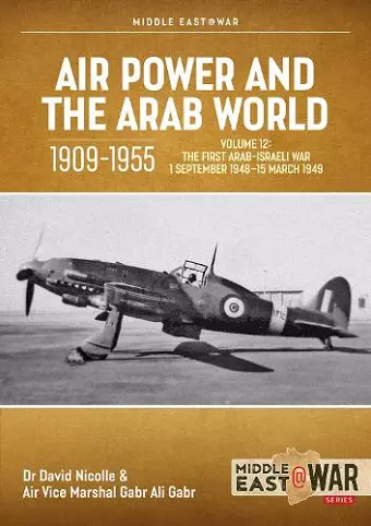 Air Power and the Arab World 1909-1955 Volume 12 cover