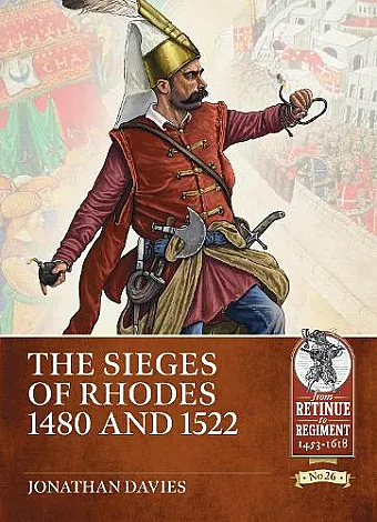 The Sieges of Rhodes 1480 and 1522 cover