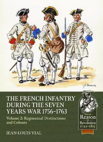 French Infantry during the Seven Years' War 1756-1763 Volume 2 cover