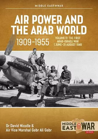 Air Power and the Arab World 1909-1955 Volume 11 cover