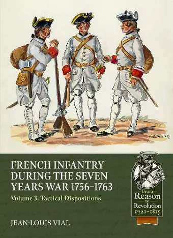 French Infantry during the Seven Years War 1756-1763 Volume 3 cover