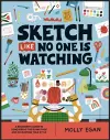 Sketch Like No One is Watching cover