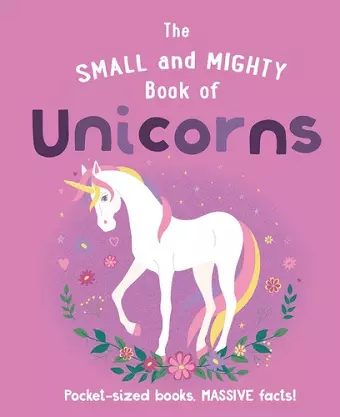 The Small and Mighty Book of Unicorns cover