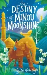 The Destiny of Minou Moonshine cover