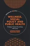 Wellness, Social Policy and Public Health cover