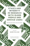 Ethics and Integrity in Research with Older People and Service Users cover