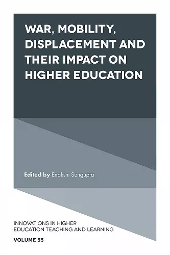 War, Mobility, Displacement and Their Impact on Higher Education cover