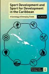 Sport Development and Sport for Development in the Caribbean cover